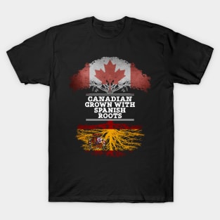 Canadian Grown With Spaniard Roots - Gift for Spaniard With Roots From Spain T-Shirt